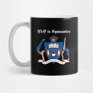 PhD in Gymnastics (Dark) Mug